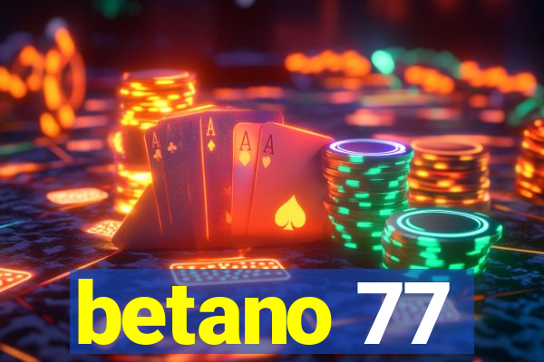 betano 77